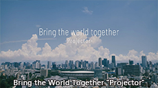 Bring the World Together Projector